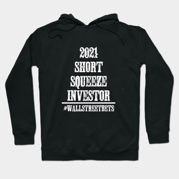 2021 Short Squeeze Investor Hoodie by TriHarder12